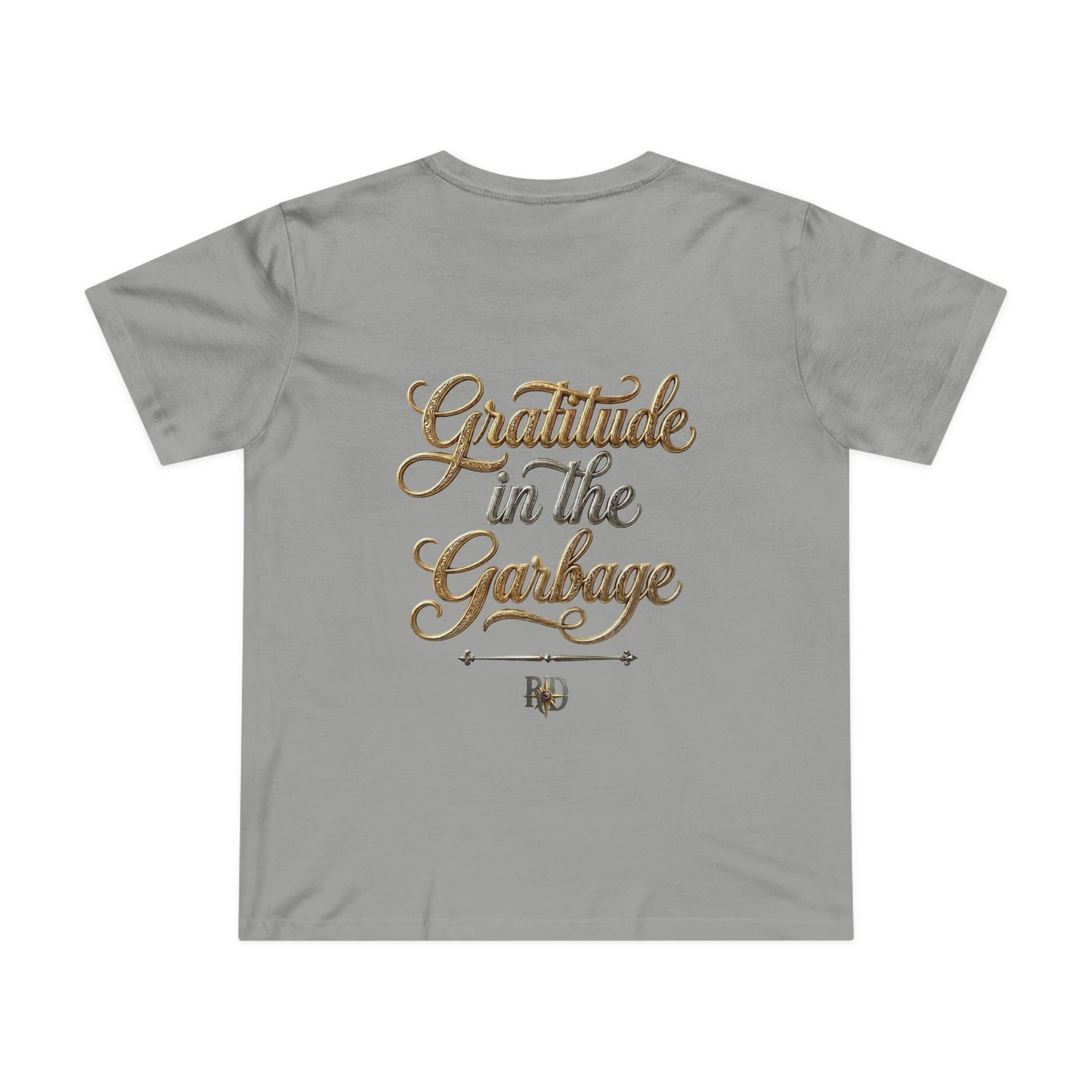 "Gratitude In The Garbage" Women’s Maple Tee
