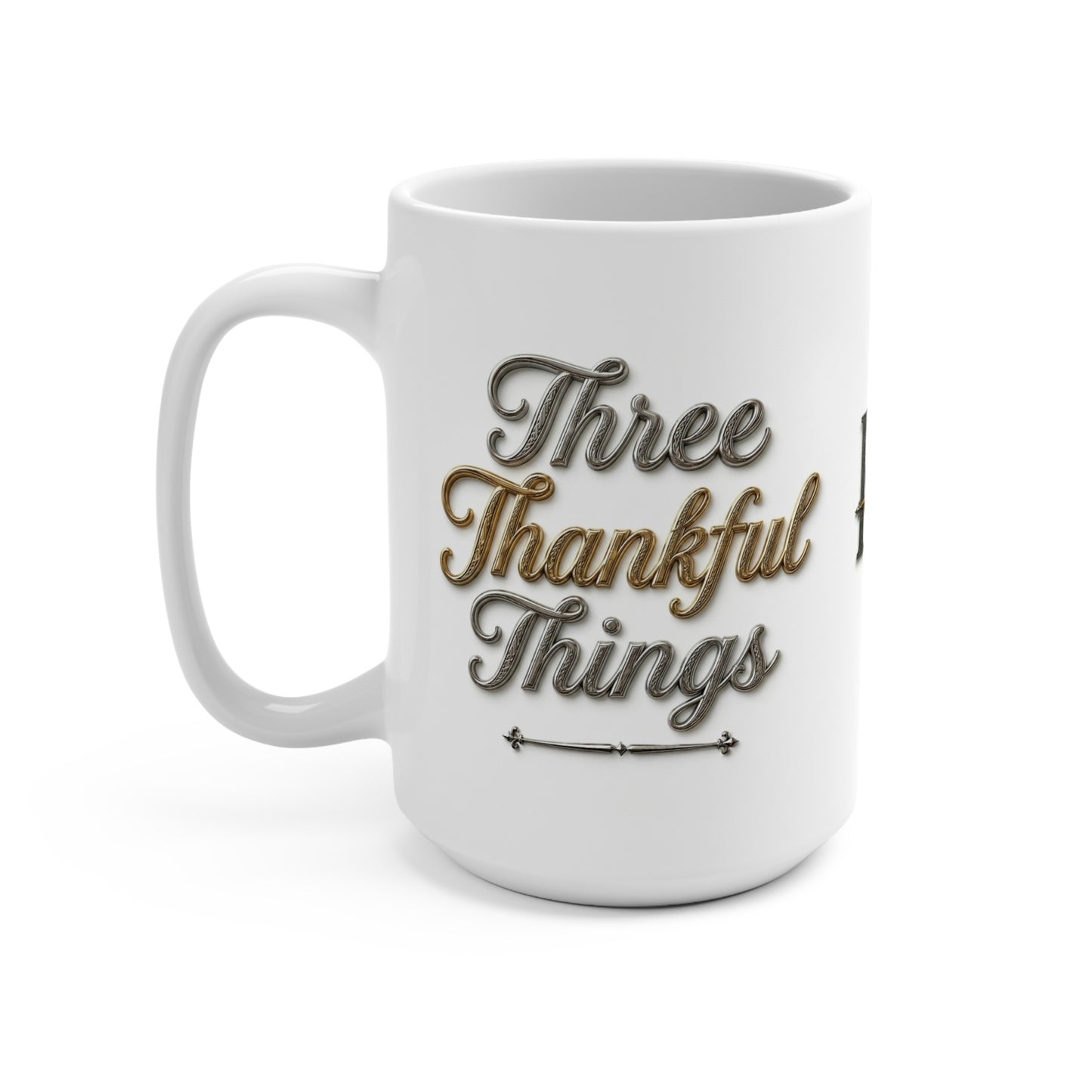 Mug 15oz "Three Thankful Things/What Are YOU Thankful For?"