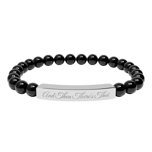 Engraved Natural Stone Stretch Bar Bracelet – 'And Then There's That' Inspirational Beaded Bracelet