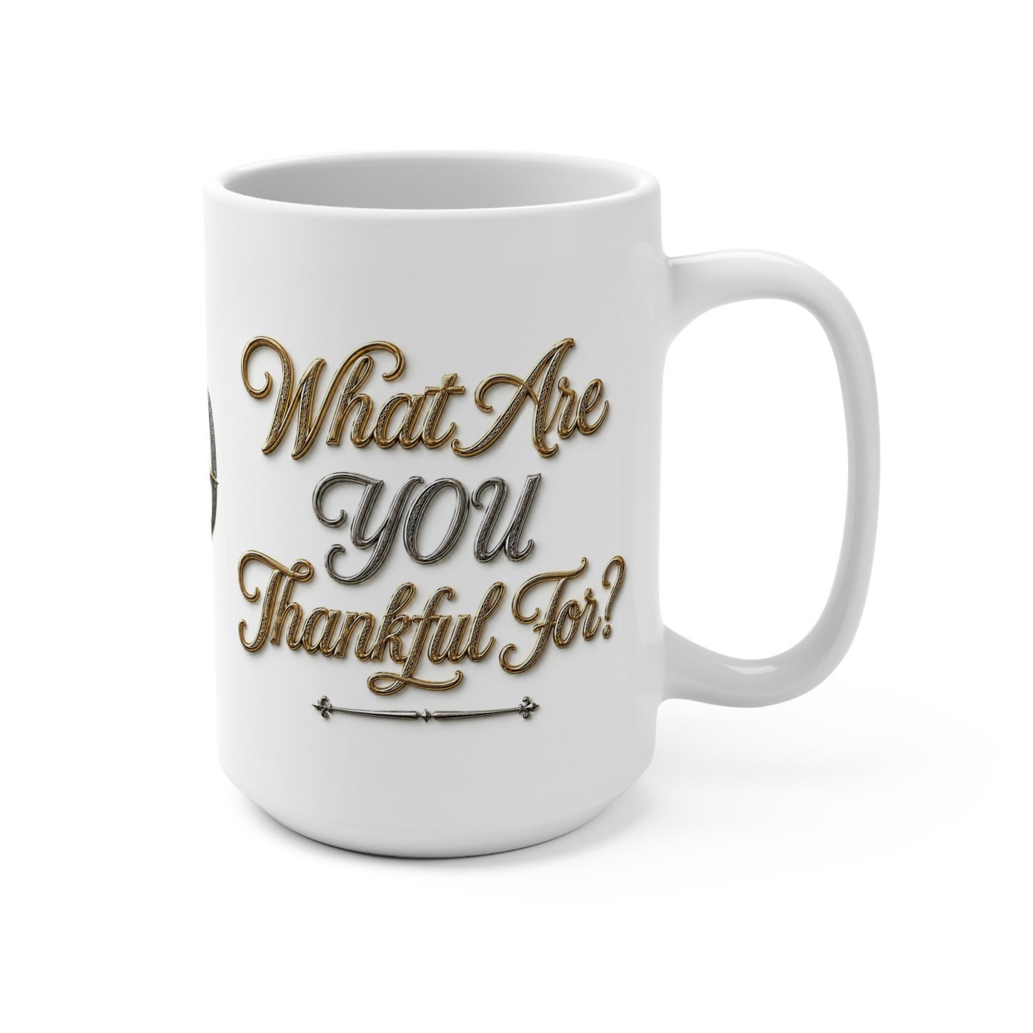 Mug 15oz "Three Thankful Things/What Are YOU Thankful For?"
