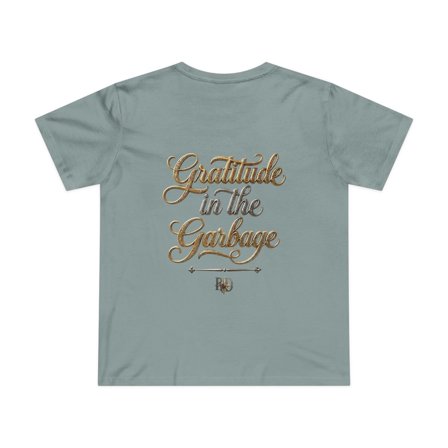"Gratitude In The Garbage" Women’s Maple Tee