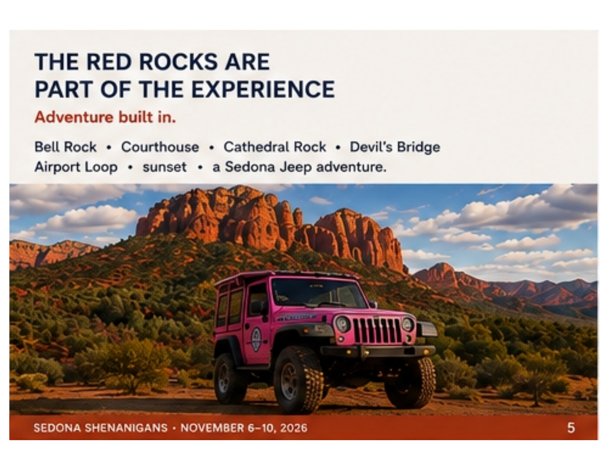 SEDONA Shenanigans $2995-$5695